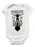 Handsome Just Like Dad Shirt, Handsome Just Like Dad Onesie, Fathers Day Shirt for Boys