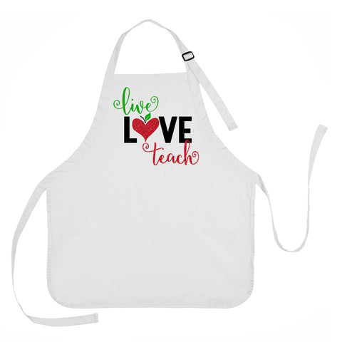 Live, Love, Teach Apron, Gift for Teachers, Teacher Apron, Teacher Gift Idea