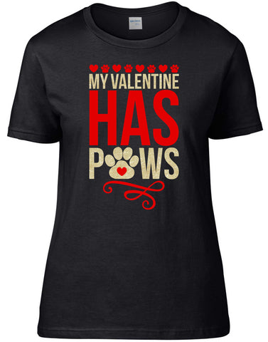 Pet Lovers Valentines Day Shirt, My Valentine Has Paws Shirt, Women's Valentines Day Pet Shirt, My Valentine Has Paws Women's T-Shirt