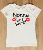 Grandma Was Here Shirt, Mothers Day Shirt and Romper for Girls, Abuela, Grandma, Nana and Nonna Shirts
