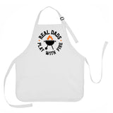 Real Dad's Play with Fire Apron, Father's Day Apron, Mens Grilling Apron