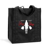 When I Shop I Can't Stop Reusable Shopping Bag, When I Shop I Can't Stop Bag, Reusable Shopping Bag